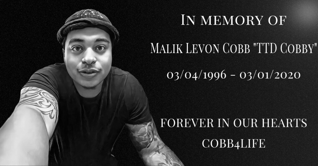 Malik "TTD COBBy" 3/4/1996- 3/1/2020